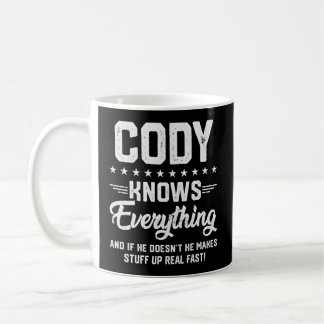 S Cody Knows Everything Name Personalised Jokes Coffee Mug