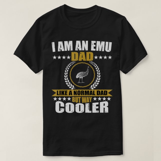 s Cool Emu Dad Costume Bird Love Emus For aunt s  T-Shirt (Design Front)