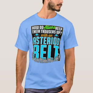 s How Do s Keep Their Trousers Up T-Shirt