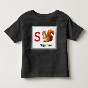 S is for Squirrel  Toddler T-Shirt