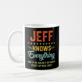S Jeff Knows Everything Name Personalised Jokes Coffee Mug