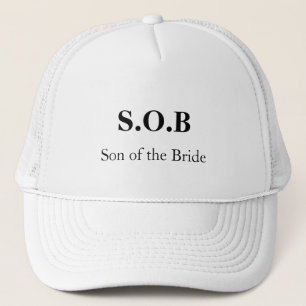 "S.O.B - Son of the Bride" [a] Trucker Hat