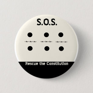 S.O.S. Rescue the Constitution 6 Cm Round Badge