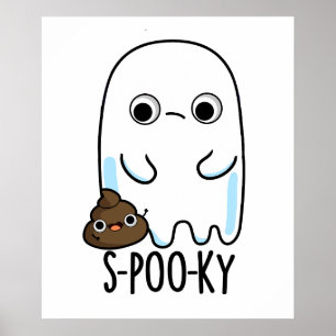 S-poo-ky Funny Ghost Poop Pun Poster
