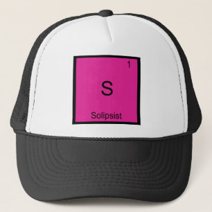 S - Solipsist Funny Chemistry Element Symbol Tee Trucker Hat