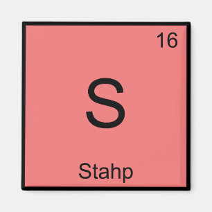 S - Stahp Chemistry Element Symbol Meme T-Shirt Magnet