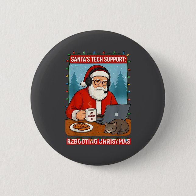 s Support Santa Tech Rebooting Laugh 6 Cm Round Badge (Front)
