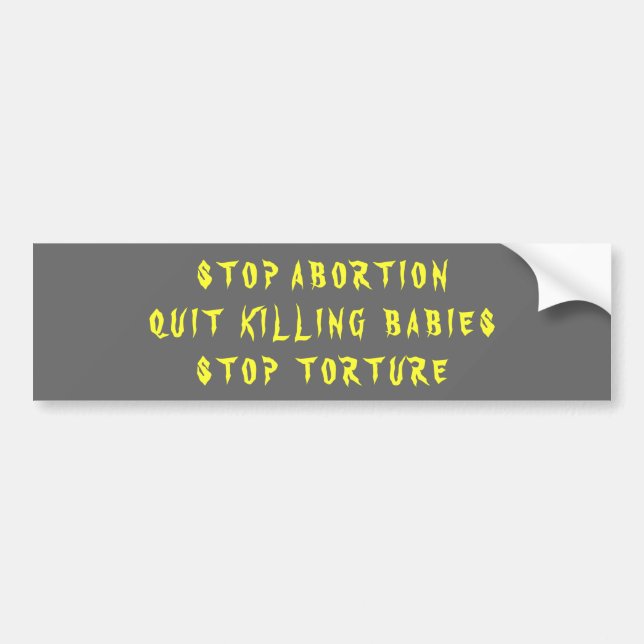 S T O P  A B O R T I O N BUMPER STICKER (Front)