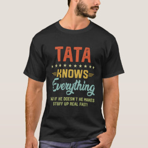 S Tata Knows Everything Grandpa Fathers Jokes T-Shirt