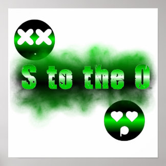 S to the o Poster