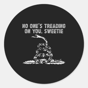 S Treading On You, Sweetie Funny Quote Saying  Classic Round Sticker