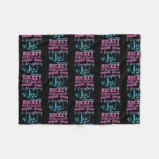 S ugar Spice And Everything I ce Hockey Girl Fleece Blanket