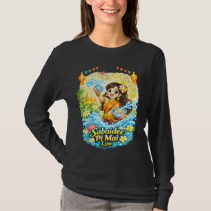 Sabaidee Pi Mai – Cute Lao Girl Water Festival Shi T-Shirt