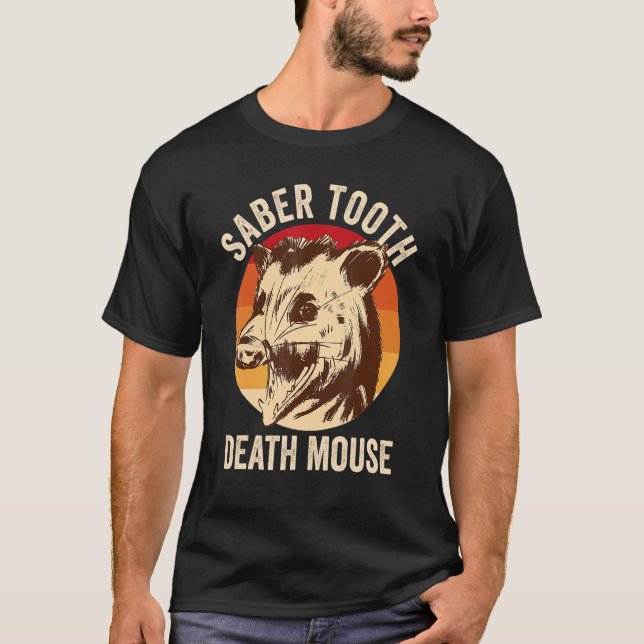 Sabre Tooth Death Mouse  Possum And Racoon T-Shirt (Front)