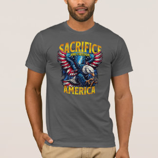 Sacrifice And Freedom T-Shirt