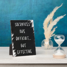 Sacrifices Are Difficult But Effective Display