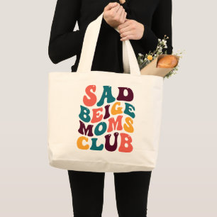 Sad Beige Moms Club Souvenir Retro Style Groovy Large Tote Bag