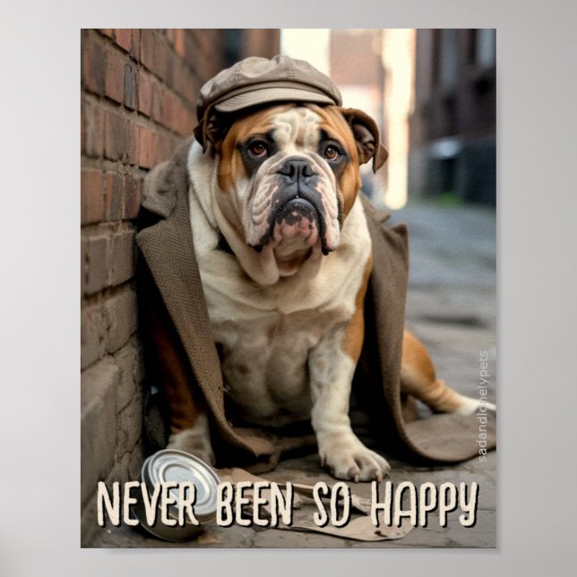 Sad & Lonely Pets Poster Print: So Happy (Front)