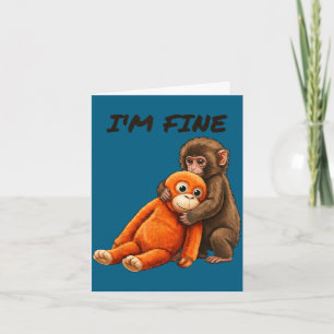 Sad monkey punch meme with an orange toy i'm fine card