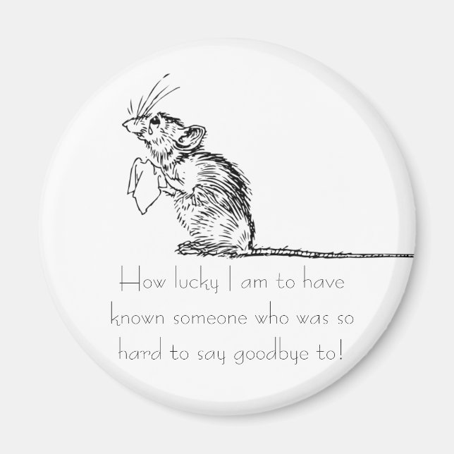 Sad Mouse Farewell Magnet (Front)