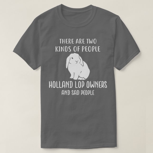 Sad People and Holland Lop , Cute Rabbit  T-Shirt (Design Front)