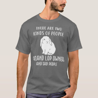 Sad People and Holland Lop , Cute Rabbit  T-Shirt