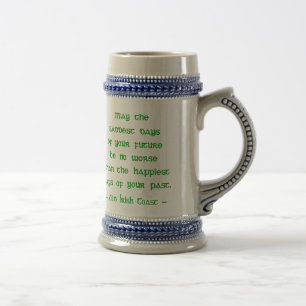 Saddest Days of Future Happiest Days of Past Beer Stein