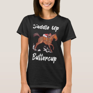 Saddle Up Buttercup Vintage Horse Gallop For Men W T-Shirt