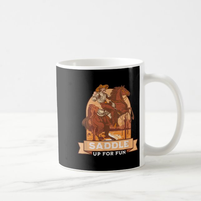 Saddle Up For Fun Cowboy Western Riding Humour  Coffee Mug (Right)