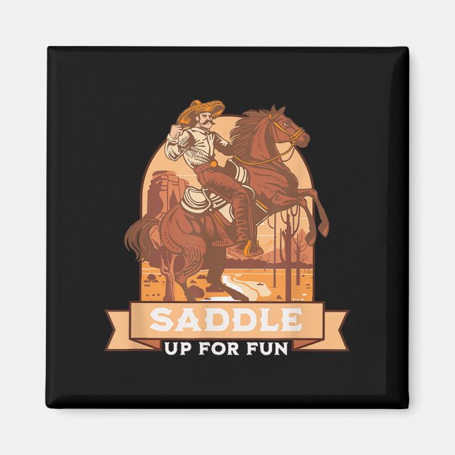 Saddle Up For Fun Cowboy Western Riding Humour  Magnet (Front)