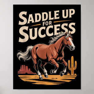 Saddle Up For Success Western Motivation  Poster