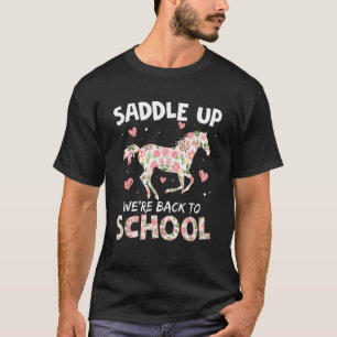 Saddle Up We're Back To School  Cool Horse Riding T-Shirt