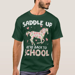 Saddle Up Were Back To SchoolCool Horse Riding T-Shirt