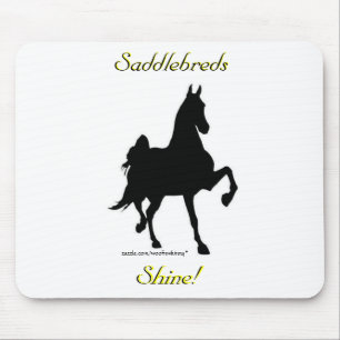Saddlebreds Shine! Mouse Pad