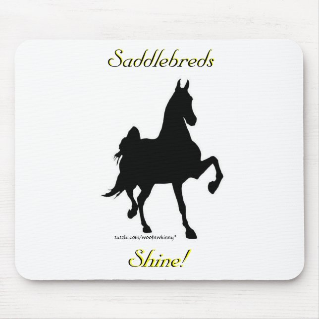 Saddlebreds Shine! Mouse Pad (Front)