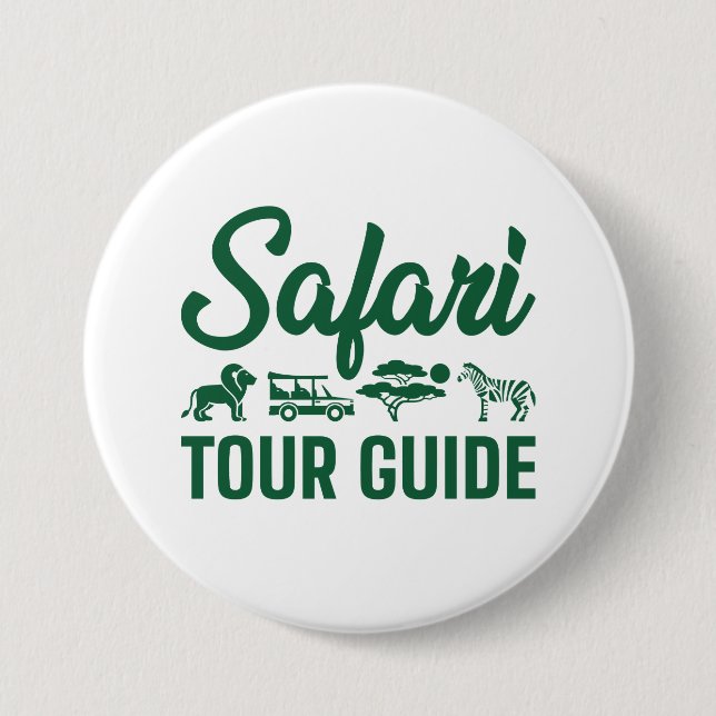 Safari Tour Guide 7.5 Cm Round Badge (Front)