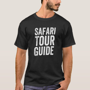 Safari Tour Guide Africa Safari Tourist Vacation C T-Shirt