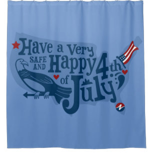 Safe And Happy 4th Of July Shower Curtain