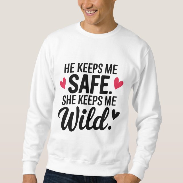  "Safe and Wild" Sweatshirt (Front)
