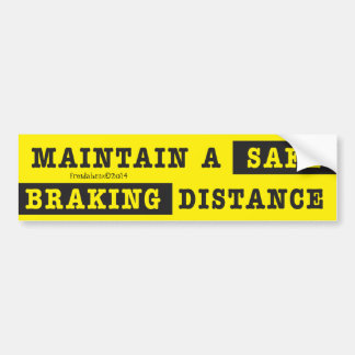 Safe-Braking Distance Bumper Sticker