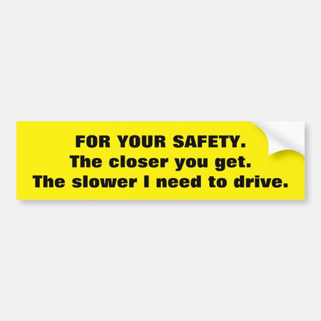 Safe driving bumper sticker (Front)