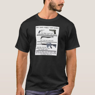 SAFE FAMILY GUN GUIDE T-Shirt