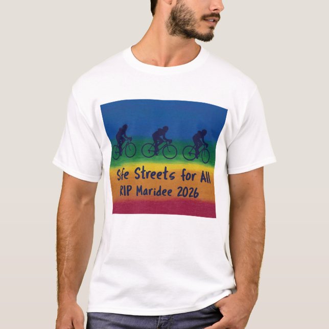 Safe Streets for All – Maridee memorial tshirt (Front)