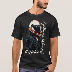 Safe & Stylish: Biker   Motorcycle T-Shirt