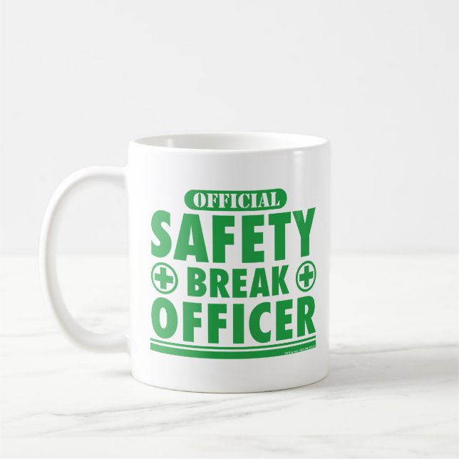 Safety Break Officer Funny Coffee Mug (Left)