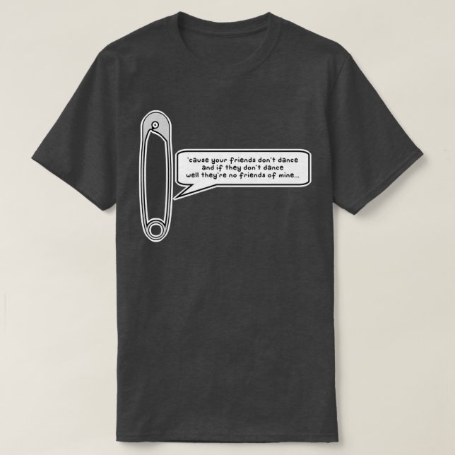 safety dance  T-Shirt (Design Front)