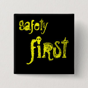 Safety First 15 Cm Square Badge