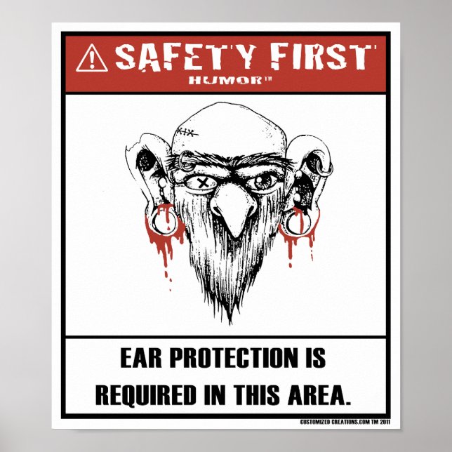 Safety First Humour-Ear Protection Poster (Front)