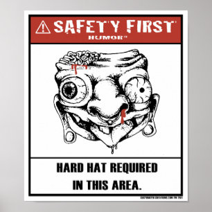 Safety First Humour-Hard Hat Poster