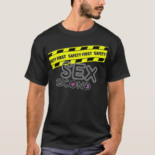 Safety First Humour Statement Graphic T-Shirt